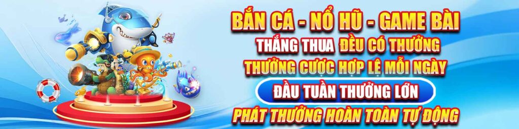 Bắn cá nổ hũ game bài thắng thua đề có thưởng vipwin
